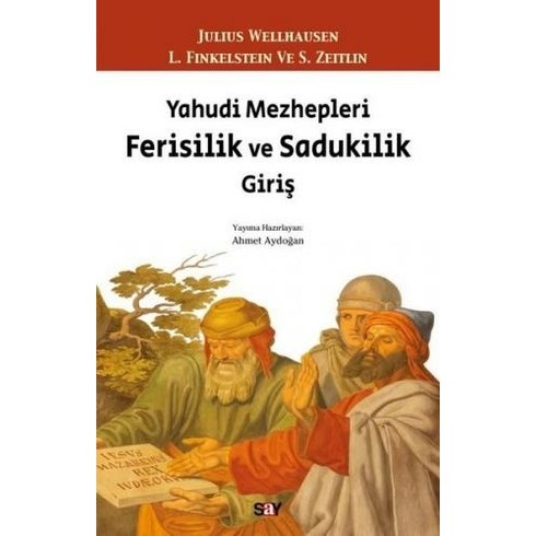 Yahudi Mezhepleri Ferisilik Ve Sadukilik Giriş