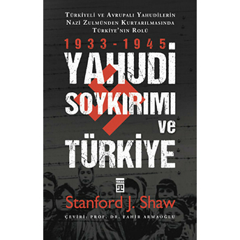 Yahudi Soykırımı Ve Türkiye Stanford J. Shaw