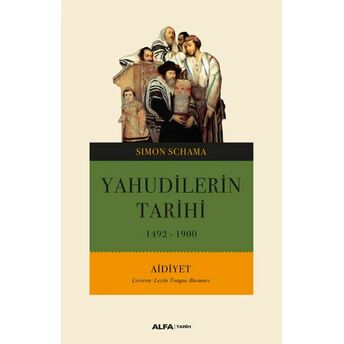 Yahudi Tarihi - Mö 1492-Ms1900 Aidiyet Simon Schama