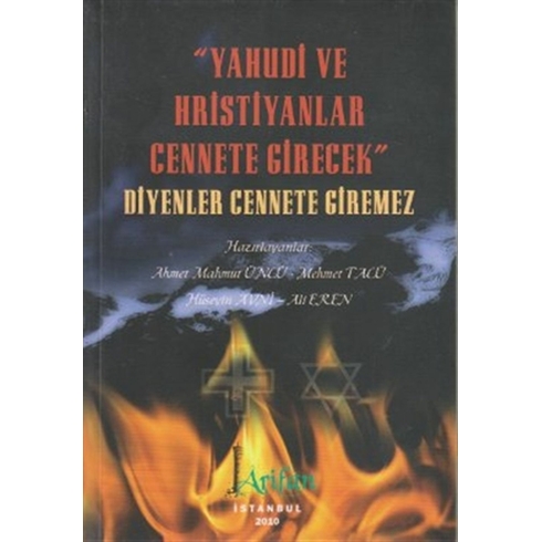 Yahudi Ve Hristiyanlar Cennete Girecek Diyenler Cennete Giremez Ahmet Mahmut Ünlü