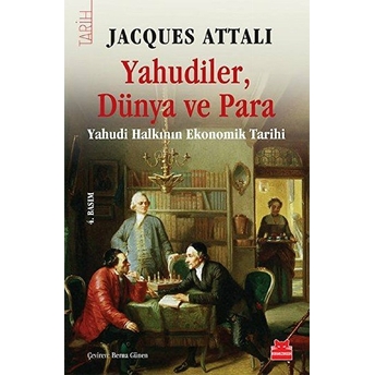 Yahudiler, Dünya Ve Para - Yahudi Halkının Ekonomik Tarihi Jacques Attali