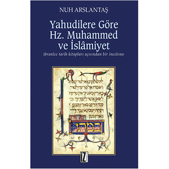 Yahudilere Göre Hz. Muhammed Ve Islamiyat Nuh Arslantaş