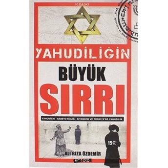 Yahudiliğin Büyük Sırrı Yahudilik-Sabetaycılık-Siyonizm-Türkiye'de Yahudilik Iskender Özdemir