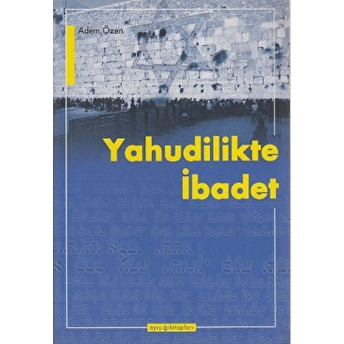 Yahudilikte Ibadet Adem Özen