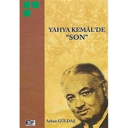 Yahya Kemal’de Son-Ayhan Güldaş