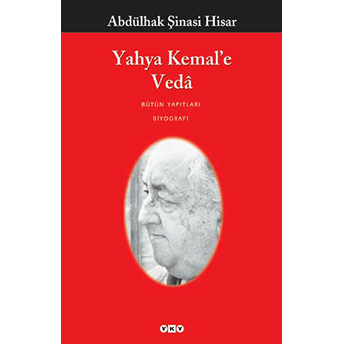 Yahya Kemal’e Veda Abdülhak Şinasi Hisar