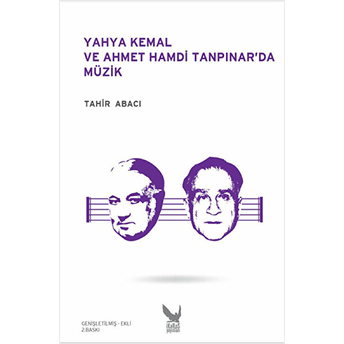 Yahya Kemal Ve Ahmet Hamdi Tanpınar’da Müzik-Tahir Abacı