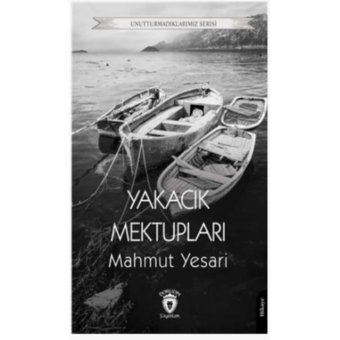 Yakacık Mektupları Mahmut Yesari