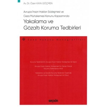 Yakalama Ve Gözaltı Koruma Tedbirleri Özen Kaya Göçmen