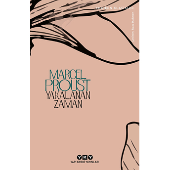 Yakalanan Zaman - Modern Klasikler Marcel Proust