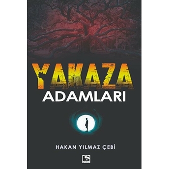 Yakaza Adamlar Hakan Yılmaz Çebi