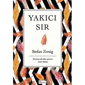 Yakıcı Sır (Bez Ciltli) Stefan Zweig