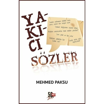 Yakıcı Sözler Mehmed Paksu