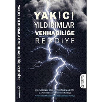 Yakıcı Yıldırımlar Vehhabiliğe Reddiye