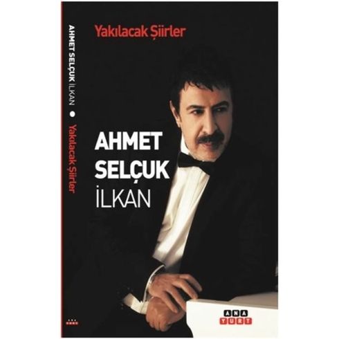 Yakılacak Şiirler - Ahmet Selçuk Ilkan