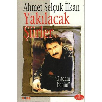 Yakılacak Şiirler Ahmet Selçuk Ilkan