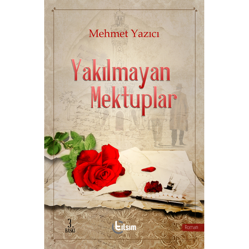 Yakılmayan Mektuplar Mehmet Yazıcı