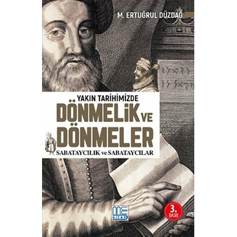 Yakın Tarihimizde Dönmelik Ve Dönmeler M. Ertuğrul Düzdağ