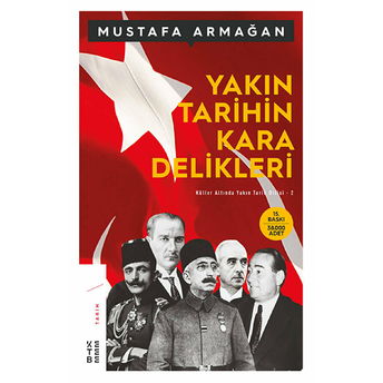 Yakın Tarihin Karadelikleri Mustafa Armağan