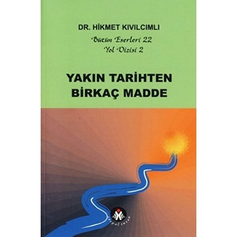 Yakın Tarihten Birkaç Madde - Yol Dizisi 2 Hikmet Kıvılcımlı