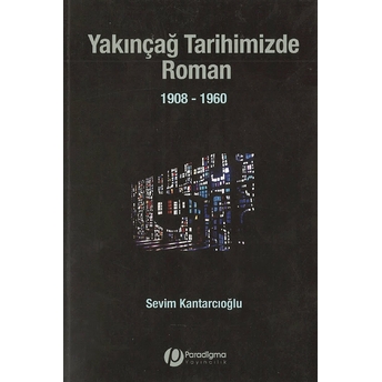 Yakınçağ Tarihimizde Roman Sevim Kantarcıoğlu