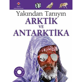 Yakından Tanıyın - Arktik Ve Antarktika Barbara Taylor