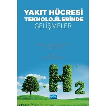 Yakıt Hücresi Teknolojilerinde Gelişmeler