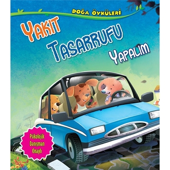 Yakıt Tasarrufu Yapalım - Doğa Öyküleri Quixot Publishing