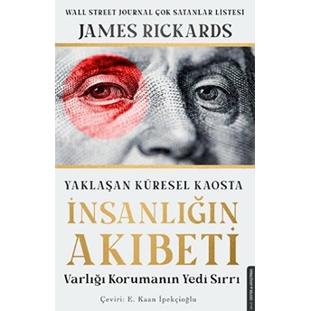 Yaklaşan Küresel Kaosta Insanlığın Akıbeti James Rickards