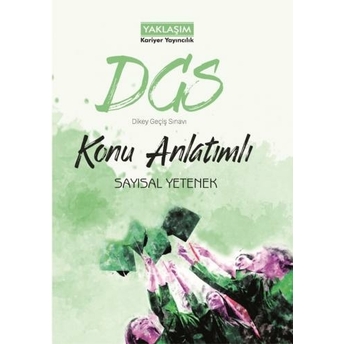 Yaklaşım Kariyer Yayınları Dgs Sayısal Yetenek Konu Anlatımlı Komisyon