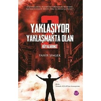 Yaklaşıyor Yaklaşmakta Olan 2 - Rüyalarınız