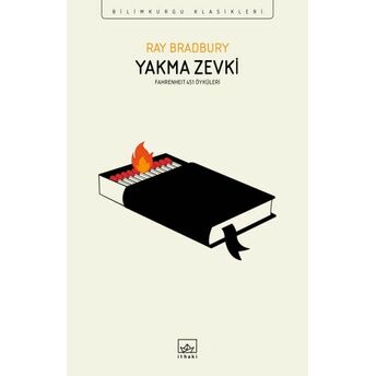 Yakma Zevki: Fahrenheit 451 Öyküleri Ray Bradbury