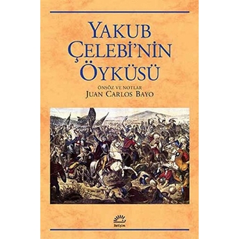 Yakub Çelebi'nin Öyküsü Juan Carlos Bayo