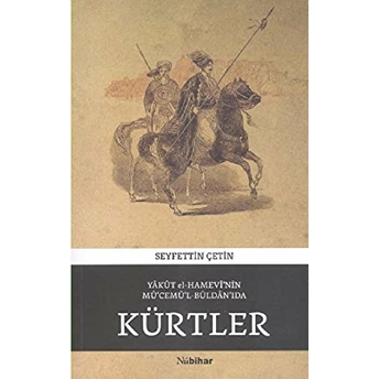 Yakut El-Hamevi’nin Mü’cemü’l-Büldan'Ida Kürtler Yakut El-Hamavi