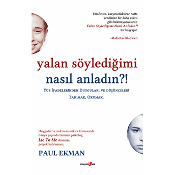 Yalan Söylediğimi Nasıl Anladın? Paul Ekman