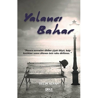 Yalancı Bahar - Selim Alpan