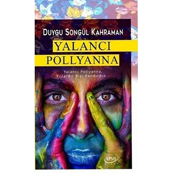 Yalancı Pollyanna Duygu Songül Kahraman