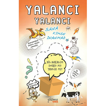 Yalancı Yalancı Sana Kime Inanmaz