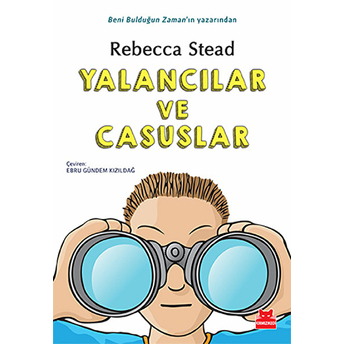 Yalancılar Ve Casuslar Rebecca Stead