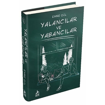 Yalancılar Ve Yabancılar (Ciltli) Emre Gül