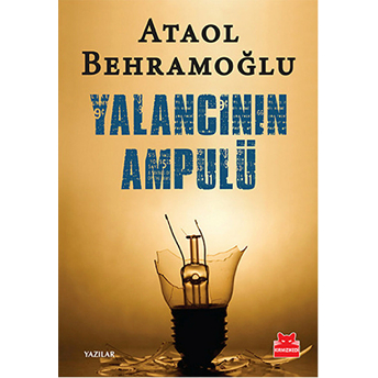 Yalancının Ampülü Ataol Behramoğlu