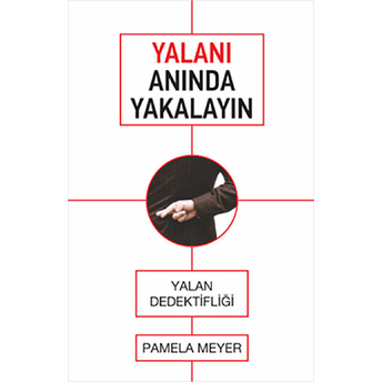 Yalanı Anında Yakalayın Pamela Meyer