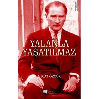 Yalanla Yaşatılmaz - Necat Özgür