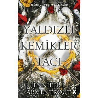 Yaldızlı Kemikler Tacı Kan Ve Kül-3 Jennifer L. Armentrout