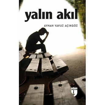 Yalın Akıl - Ayhan Yavuz Açıkgöz