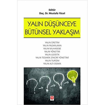 Yalın Düşünceye Bütünsel Yaklaşım - Mustafa Yücel