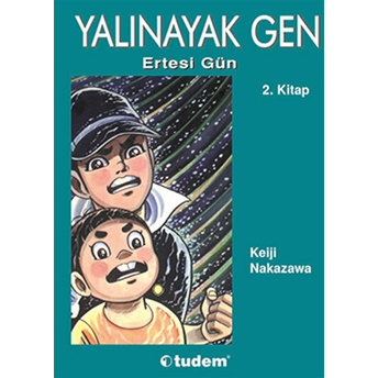 Yalınayak Gen 2 - Ertesi Gün Keiji Nakazawa