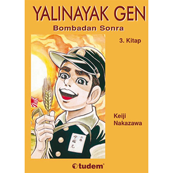 Yalınayak Gen 3 - Bombadan Sonra Keiji Nakazawa