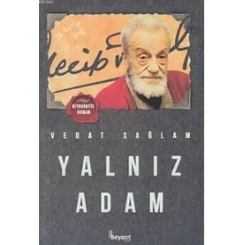 Yalnız Adam Vedat Sağlam