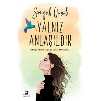 Yalnız Anlaşıldık Songül Ünsal